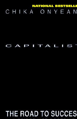 Capitalist Nigger: The Road to Success