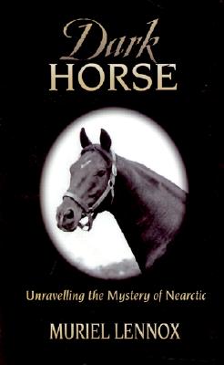 DARK HORSE: UNRAVELING THE MYSTERY OF NEARCTIC