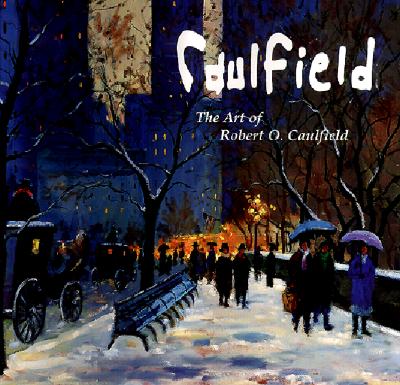 Image for Caulfield: The Art of Robert O. Caulfield