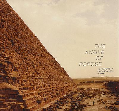 The Angle Of Repose: Four American Photographers In Egypt