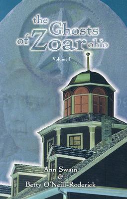 Image for The Ghosts of Zoar, Ohio: Volume 1 The Ghosts of Zoar, Ohio: Volume 1