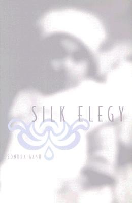 Image for Silk Elegy Silk Elegy