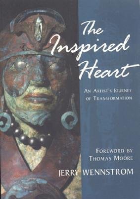 The Inspired Heart: An Artist's Journey of Transformation