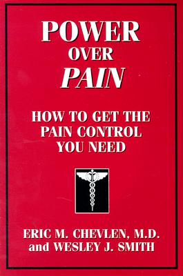 Image for Power over Pain: How to Get the Pain Control You Need Power over Pain: How to Get the Pain Control You Need