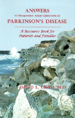 Image for Answers to Frequently Asked Questions in Parkinson's Disease: A Resource Book for Patients and Families