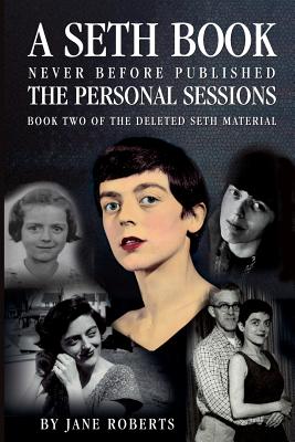 A Seth Book the Personal Sessions Book Two of the Deleted Seth Material
