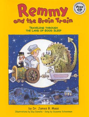 Image for Remmy and the Brain Train: Traveling Through the Land of Good Sleep Remmy and the Brain Train: Traveling Through the Land of Good Sleep
