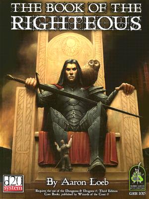 Book of the Righteous (Dungeons & Dragons d20 3.0 Fantasy Roleplaying)