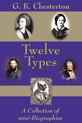 Twelve Types: A Collection of Mini-Biographies