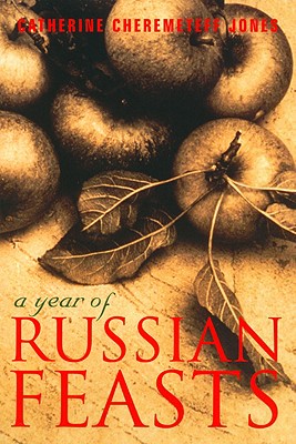 A Year of Russian Feasts