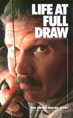 Image for LIFE AT FULL DRAW