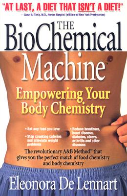 The Biochemical Machine: Empowering Your Body Chemistry