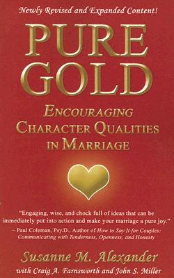 Pure Gold: Encouraging Character Qualities in Marriage