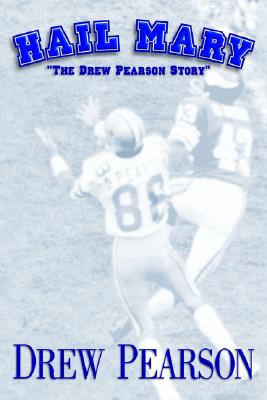Hail Mary: The Drew Pearson Story