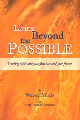 Living Beyond the Possible