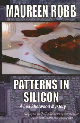 Patterns In Silicon A Lea Sherwood Mystery