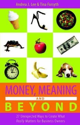 Image for Money, Meaning and Beyond Money, Meaning and Beyond
