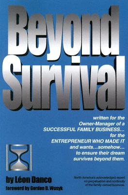 Image for Beyond Survival, a Guide for Business Owners and Their Families