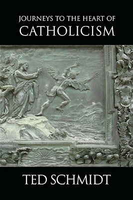 Journeys to the Heart of Catholicism