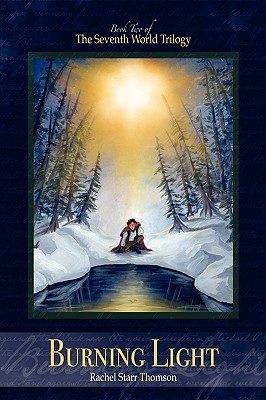 Burning Light (Seventh World Trilogy)