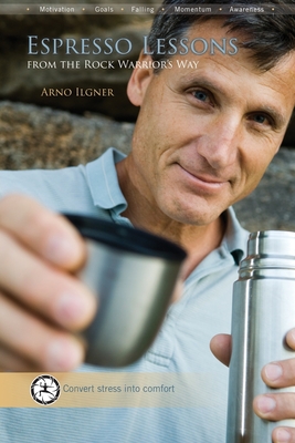 Espresso Lessons From The Rock Warrior's Way