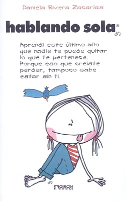 Hablando Sola.