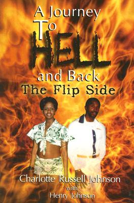 Image for A Journey To Hell and Back: The Flip Side