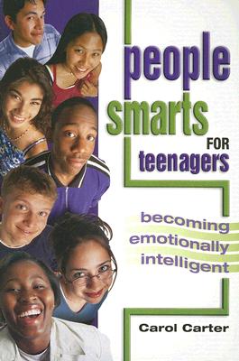 People Smarts for Teens: Becoming Emotionally Intelligent