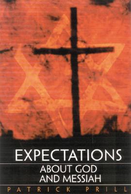 Expectations about God and Messiah