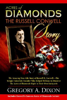 Acres of Diamonds: The Russell Conwell Story