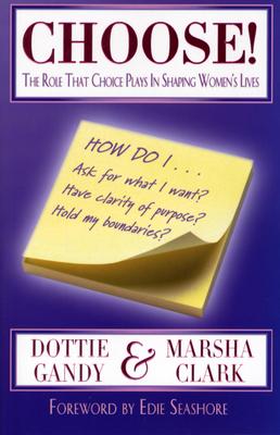 Choose!: The Role That Choice Plays in Shaping Women's Lives