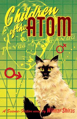 Image for Children Of The Atom: Facsimile Reproduction Of The 1953 First Edition