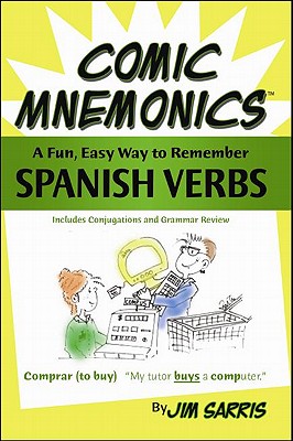 Comic Mnemonics: A Fun, Easy Way to Remember Spanish Verbs