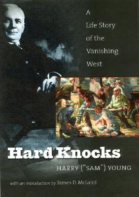 Image for Hard Knocks: A Life Story Of The Vanishing West
