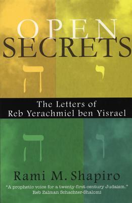 Open Secrets: The Letters of Reb Yerachmiel ben Yisrael