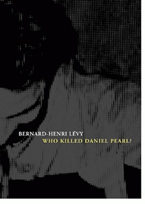 Image for Who Killed Daniel Pearl?