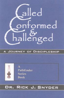 Called, Conformed, Challenged: A Journey of Discipleship