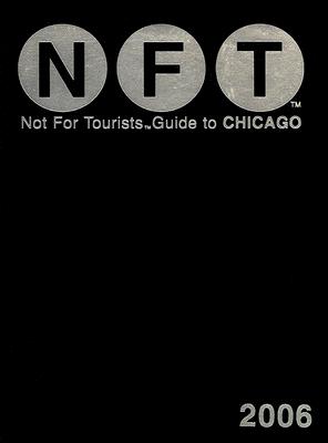 Image for Not for Tourists 2006 Guide to Chicago