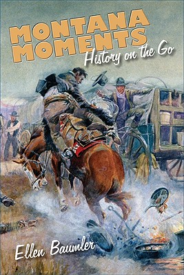 Image for Montana Moments: History On The Go Montana Moments: History On The Go