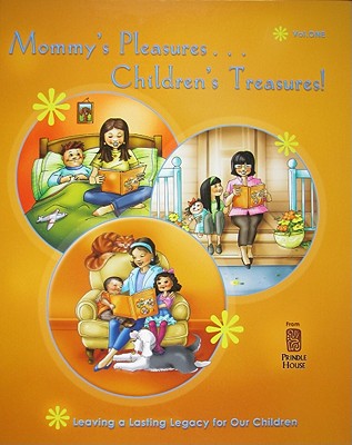 Image for Mommy's Pleasures.Children's Treasures Mommy's Pleasures.Children's Treasures