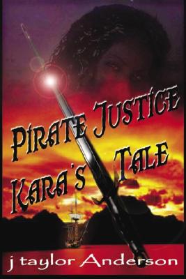 Pirate Justice: Kara's Story