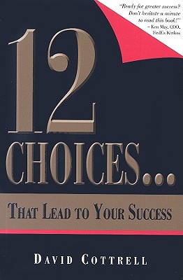 12 Choices. That Lead to Your Success