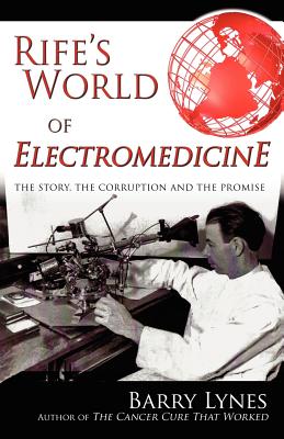Image for Rife's World of Electromedicine: The Story, the Corruption and the Promise