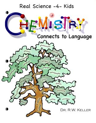 Chemistry Connects to Language (Real Science -4- Kids)