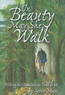 In Beauty May She Walk: Hiking the Appalachian Trail at 60