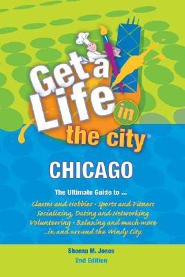 Get a Life in the City of Chicago