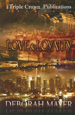 Image for Love & Loyalty: (Triple Crown Publications Presents)