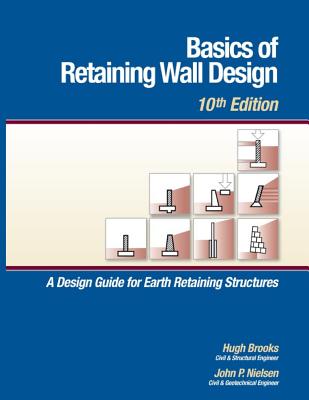 Basics of Retaining Wall Design, 10th Edition