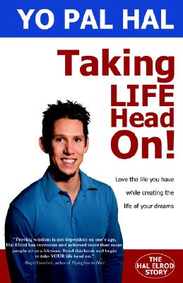 Taking Life Head On!
