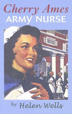 Cherry Ames, Army Nurse: Book 3